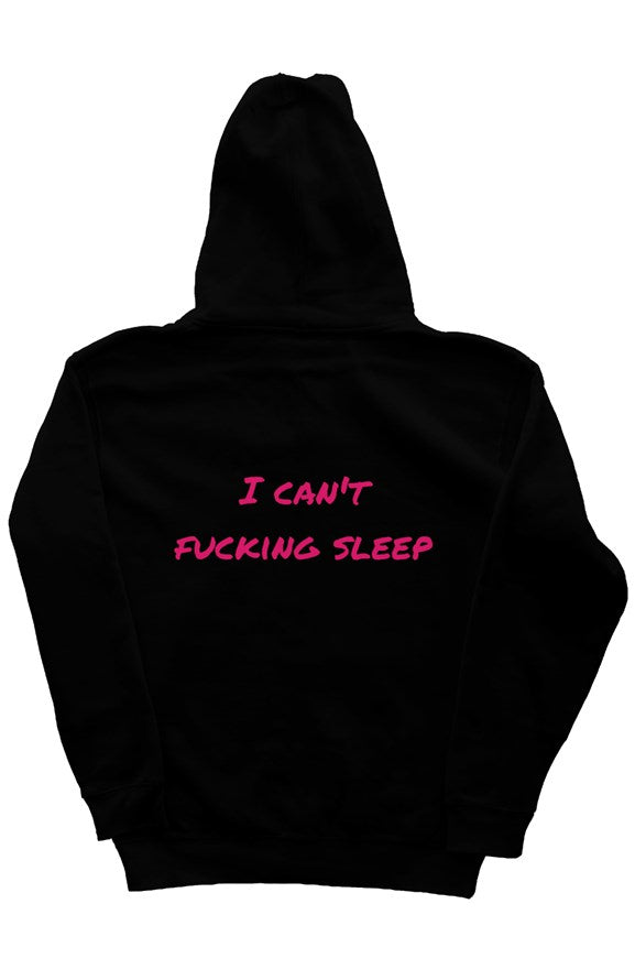 I Can’t Fucking Sleep Hoodie