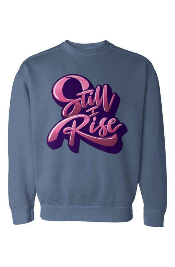 Still I Rise Sweatshirt