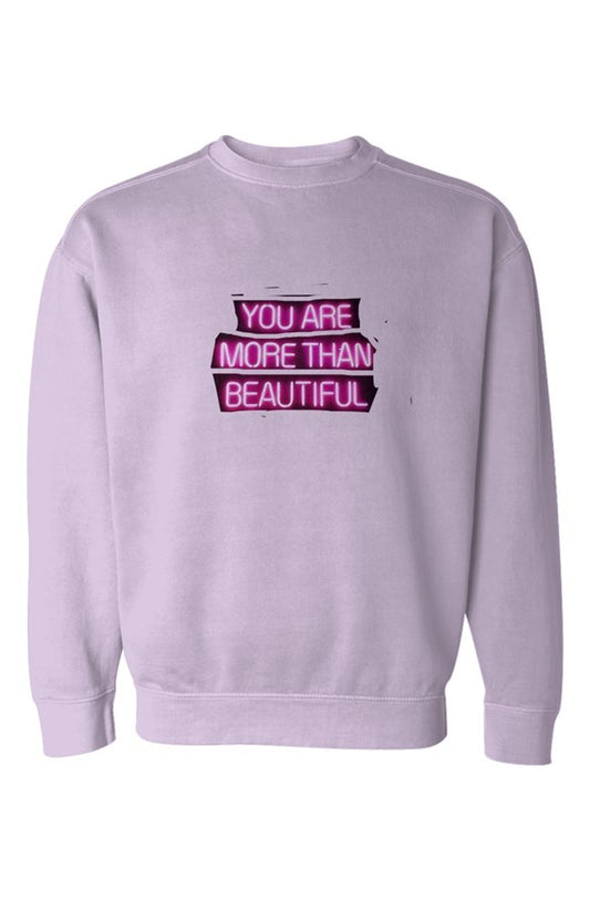 You Are More Sweatshirt