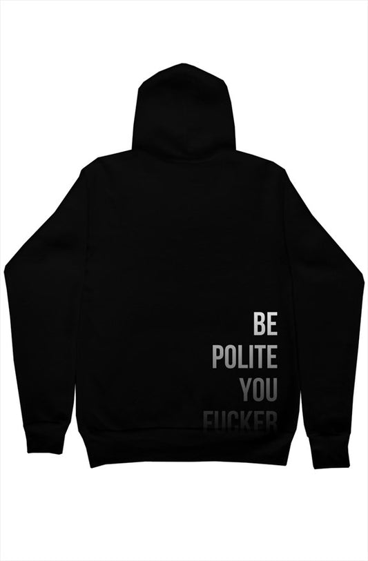 Be Polite Hoodie